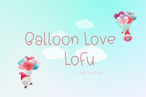 Balloon Love Lofu: A Playful Typeface for Crafters