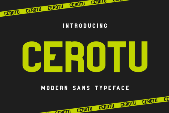 Cerotu: The Modern Sans Serif Typeface for Bold Branding