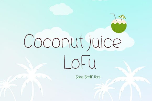 Coconut Juice Lofu Typeface for Playful Branding