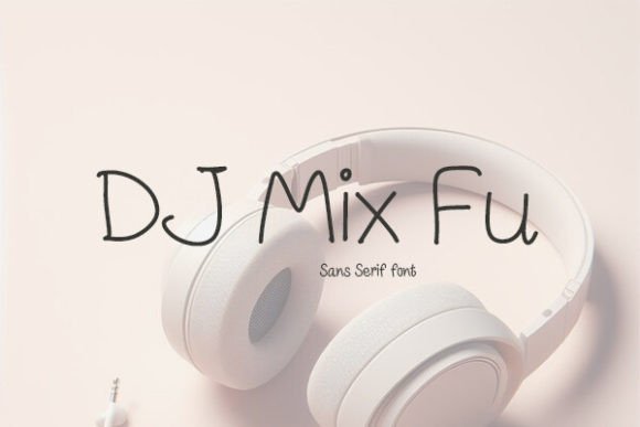 Dj Mix Fu Typeface for Playful Branding