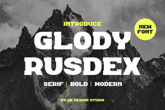 Glody Rusdex: A Bold Typeface for Makers