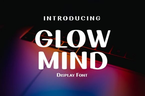 Glow Mind: A Modern Sans Serif Font for Makers