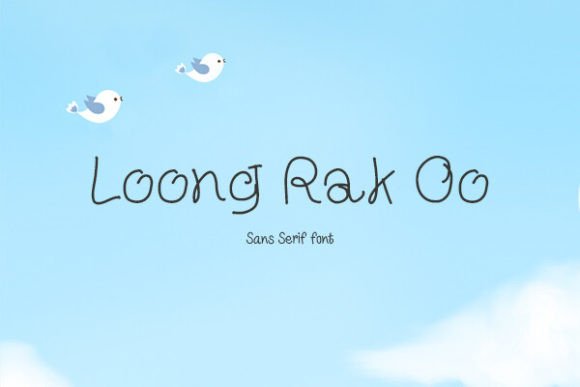 Loong Rak Oo: A Cheerful Sans Serif Font for Makers